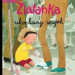 Pija Lindenbaum - Zlatanka i ukochany wujek