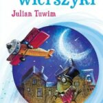 Julian Tuwim - Ulubione wierszyki